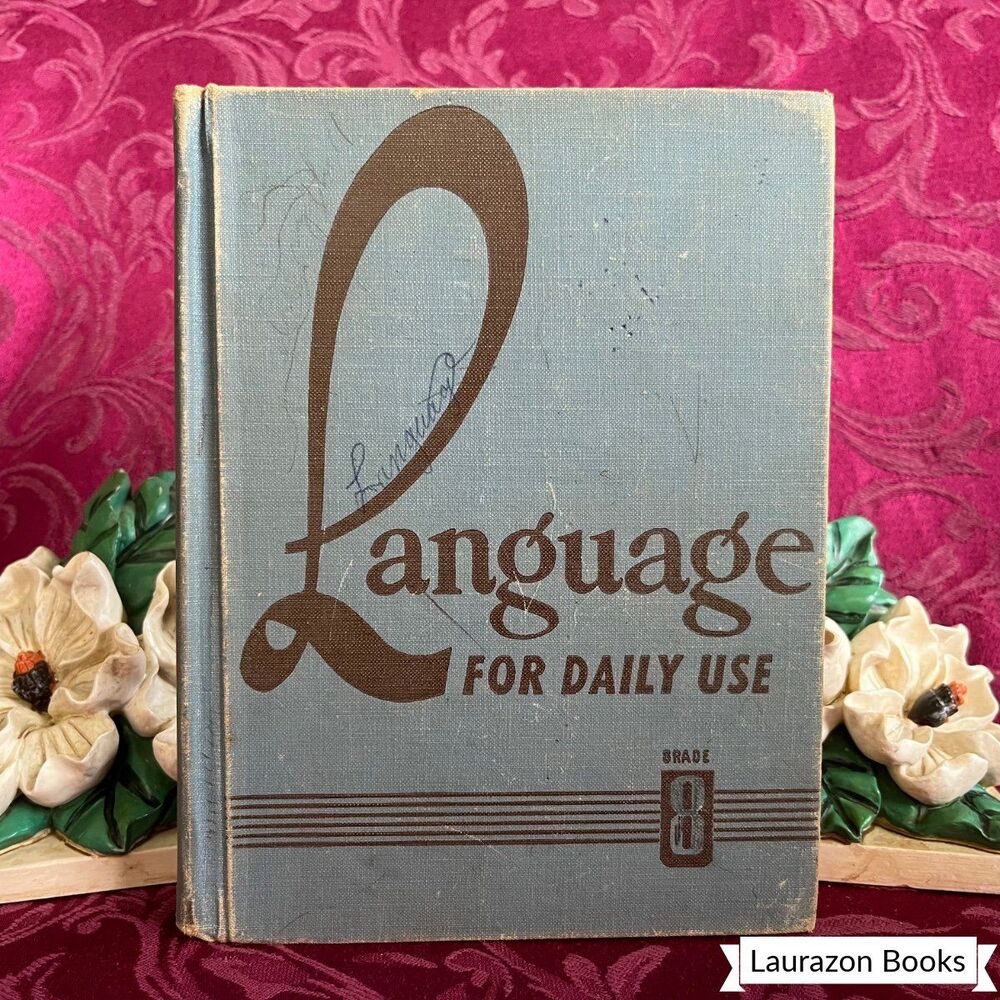 1950 Language for Daily Use Grade 8, Vintage School Book, World Book Company